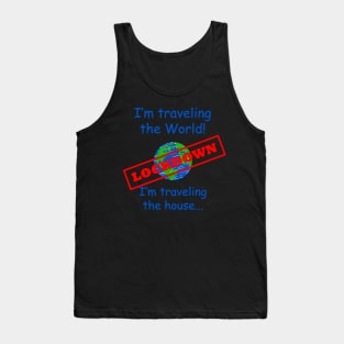 Travel the world and the house Tank Top